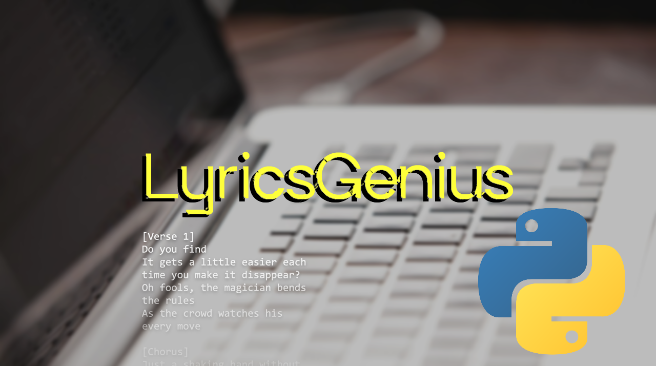 Pythonで歌詞データを取得できるLyricsGeniusのインストール
