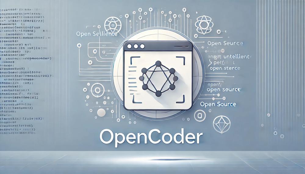 「OpenCoder：オープンソースが切り開くコード生成AIの新時代」