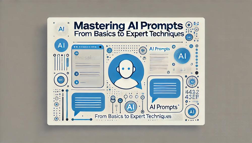 AIプロンプト作成の基本：初心者からエキスパートへの道